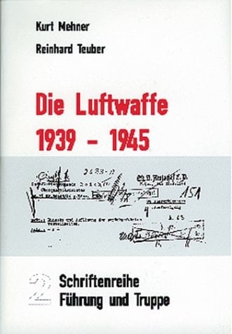 Die deutsche Luftwaffe 1939 - 1945