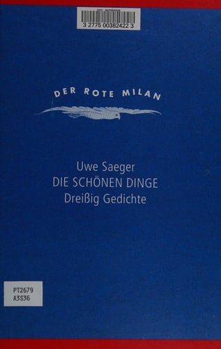 Die schönen Dinge: dreissig Gedichte