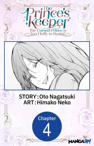 The Prince's Keeper: The Cursed Prince is Too Fluffy to Resist! #004