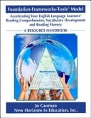 Accelerating Your English Language Learners' Reading Comprehension, Vocabulary Development and Reading Fluency Seminar Resource Handbook