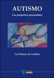 El autismo Una perspectiva psicoanalítica