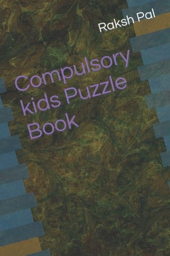 Compulsory kids Puzzle Book