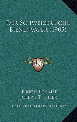 Der Schweizerische Bienenvater (1905) (German Edition)