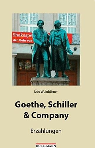 Goethe, Schiller & Company Erzählungen