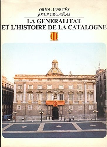 La Generalitat et l'histoire de la Catalogne