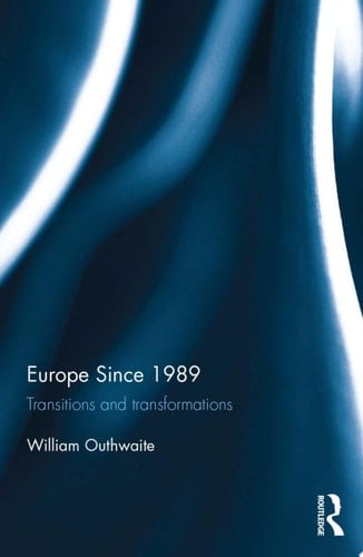 Europe Since 1989 Transitions and Transformations