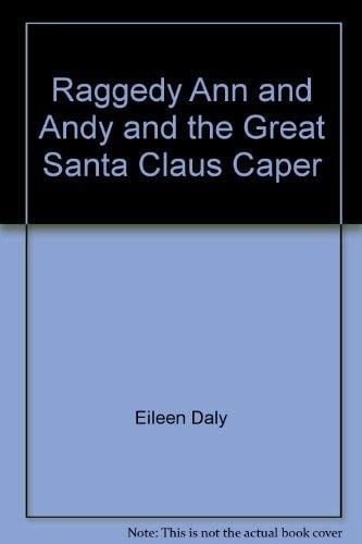Raggedy Ann and Andy in the Great Santa Claus Caper