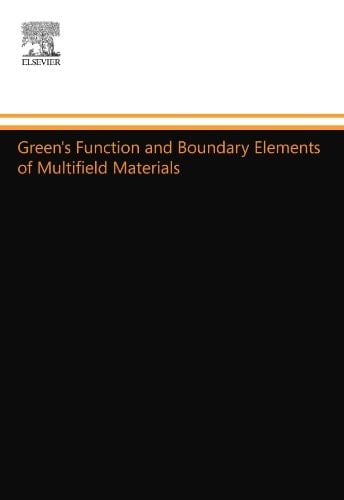 Green's Function and Boundary Elements of Multifield Materials