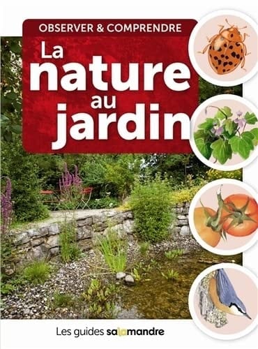 La nature au jardin observer et comprendre