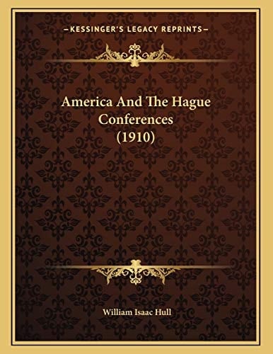 America And The Hague Conferences (1910)