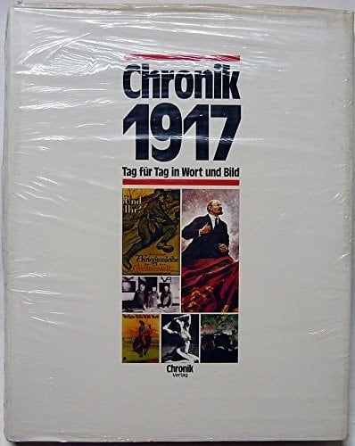 Chronik Chronik 1917 / [Red.: Sibylle Reinhardt]. ...