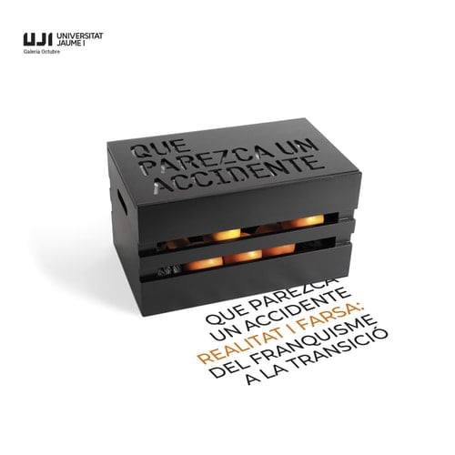 Que parezca un accidente realitat i farsa: del franquisme a la transició