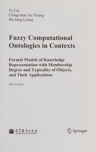 Fuzzy Computational Ontologies in Contexts Formal Models of Knowledge Representation with Membership Degree and Typicality of Objects, and Their Applications