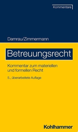 Betreuungsrecht Kommentar zum materiellen und formellen Recht
