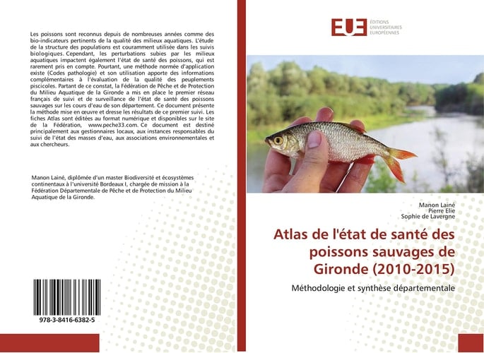 Atlas de l'état de santé des poissons sauvages de Gironde (2010-2015) Méthodologie et synthèse départementale