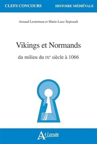 Vikings et normands du milieu du IXe siècle à 1066