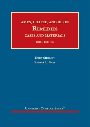 Ames, Chafee, and Re on Remedies Cases and Materials