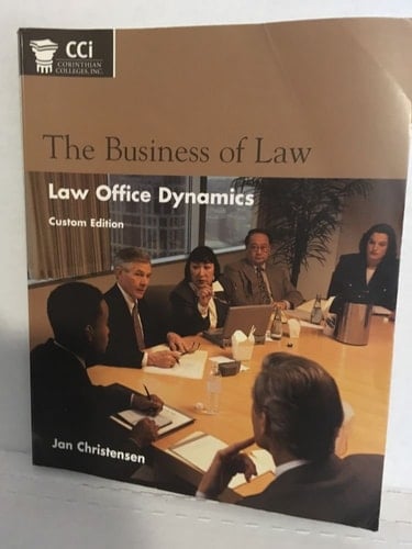 The Business of Law: Law Office Dynamics