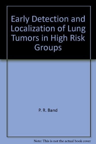 Early Detection and Localization of Lung Tumors in High Risk Groups
