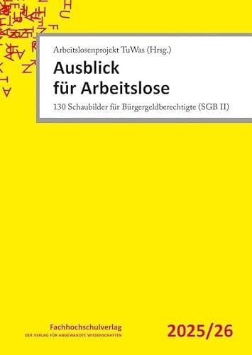 Ausblick für Arbeitslose 130 Schaubilder für Bürgergeldberechtigte (SGB II)