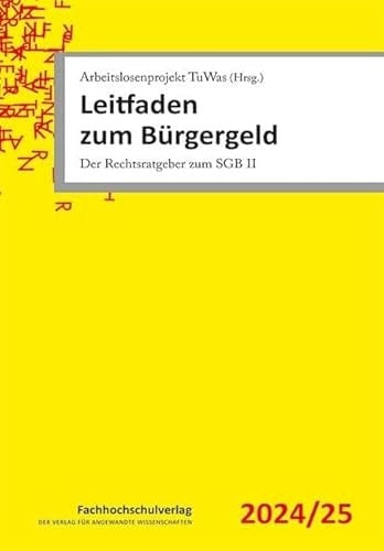 Leitfaden zum Bürgergeld Der Rechtsratgeber zum SGB II