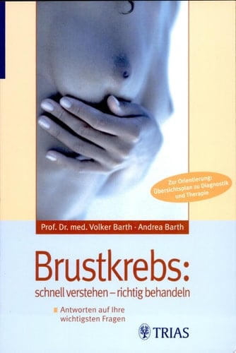 Brustkrebs: schnell verstehen - richtig behandeln Antworten auf Ihre wichtigsten Fragen