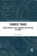 Chinese Trade Trade Deficits, State Subsidies and the Rise of China