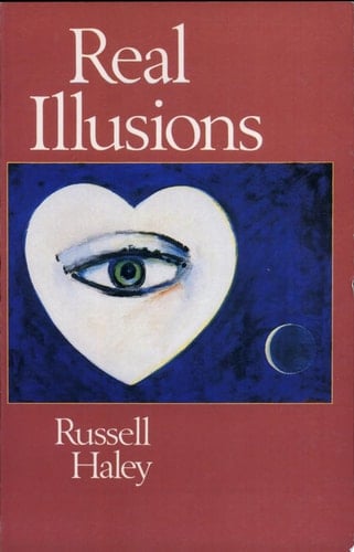 Real Illusions A Selection of Family Lies and Biographical Fictions in which the Ancestral Dead Also Play Their Part