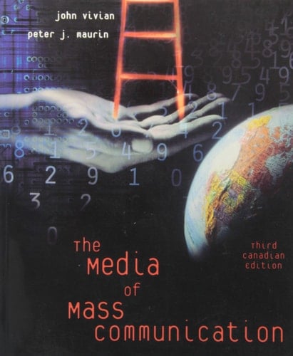 The Media of Mass Communication: Third Canadian Edition (3rd Edition)