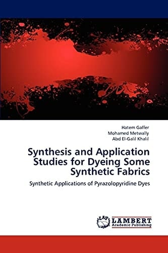 Synthesis and Application Studies for Dyeing Some Synthetic Fabrics