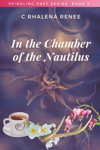 In the Chamber of the Nautilus Book 3 in Spiraling Past Series