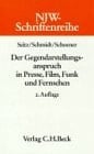 Der Gegendarstellungsanspruch in Presse, Film, Funk und Fernsehen