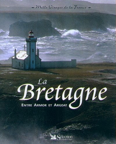La Bretagne entre Armor et Argoat