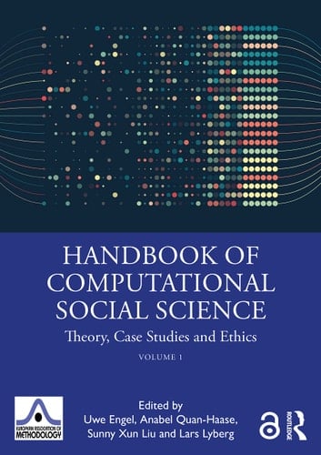Handbook of Computational Social Science, Volume 1 Theory, Case Studies and Ethics