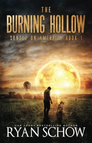The Burning Hollow A Post-Apocalyptic Survival Thriller Series