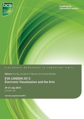 EVA London 2013 Electronic Visualisation and the Arts