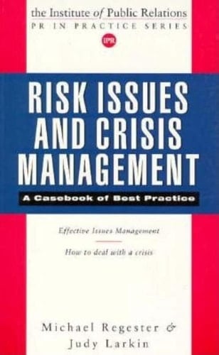 Risk Issues and Crisis Management A Casebook of Best Practice