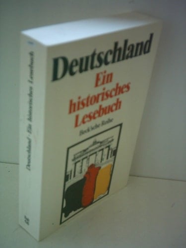 Deutschland. Ein historisches Lesebuch.