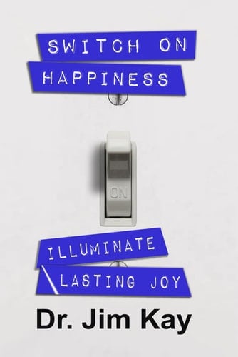 Switch on Happiness Illuminate Lasting Joy