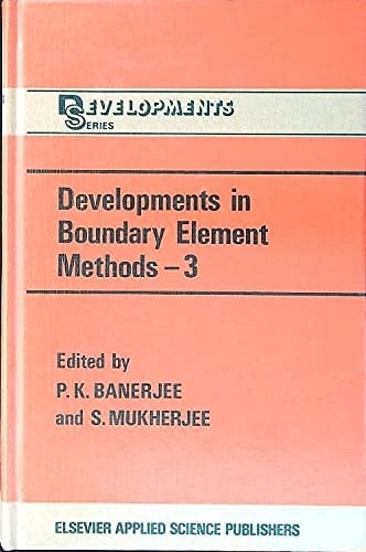 Developments in Boundary Element: Methods-3