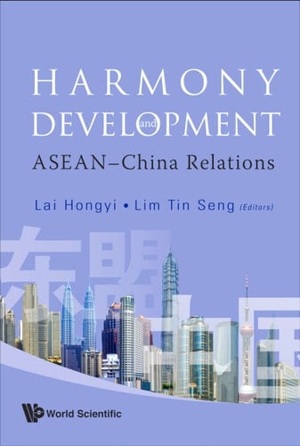 Harmony and Development: Asean-China Relations
