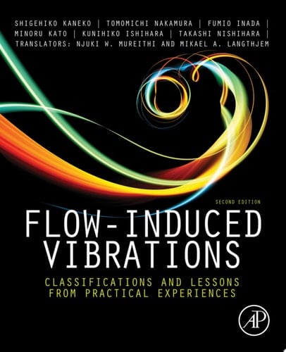 Flow-Induced Vibrations: Classifications and Lessons from Practical Experiences