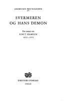 Svermeren og hans demon: Fire essays om Knut Hamsun 1952-1972.