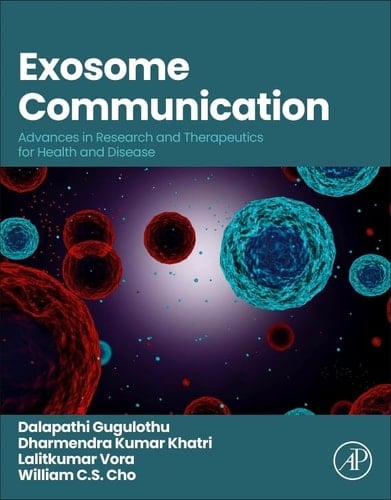 Exosome Communication Advances in Research and Therapeutics for Health and Disease