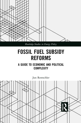 Fossil Fuel Subsidy Reforms A Guide to Economic and Political Complexity