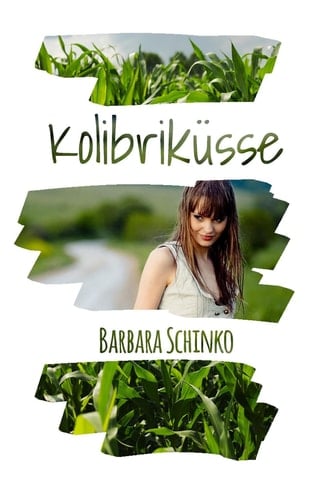 Kolibriküsse - Smalltown Romance; High School Romance; First Love