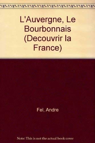 L'Auvergne, le Bourbonnais