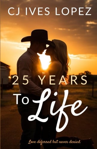 25 Years to Live: A Sweet Contemporary Second Chance Romance (The Hopeless Romantics)