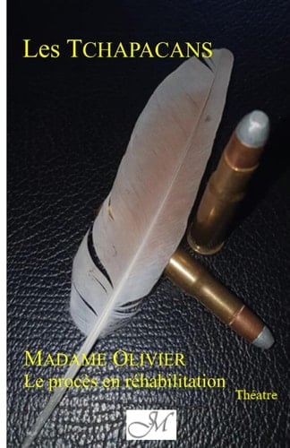 Madame Olivier: Le procès en réhabilitation (French Edition)