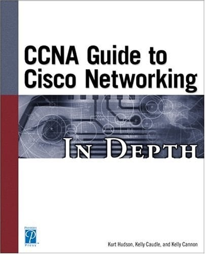 Ccna Guide to Cisco Networking in Depth